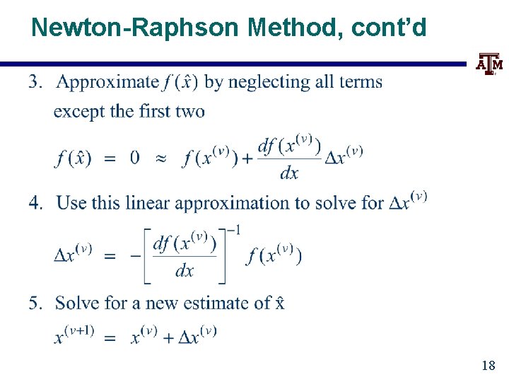 Newton-Raphson Method, cont’d 18 