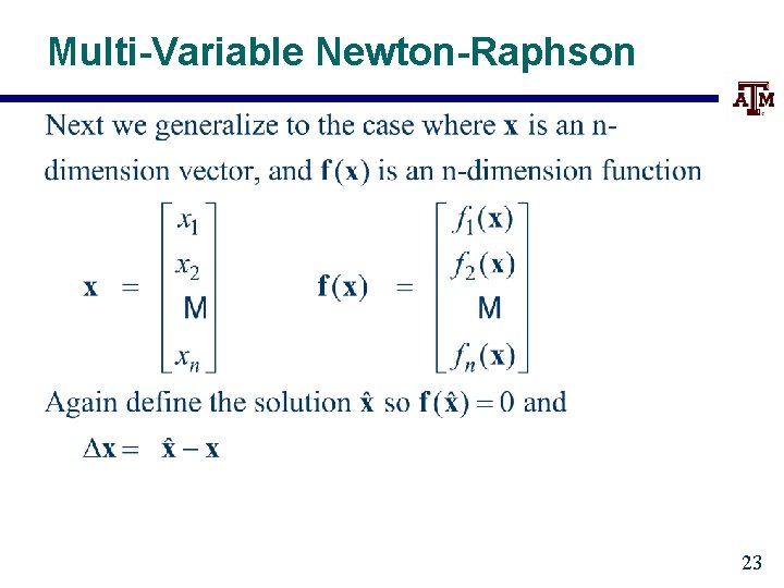 Multi-Variable Newton-Raphson 23 