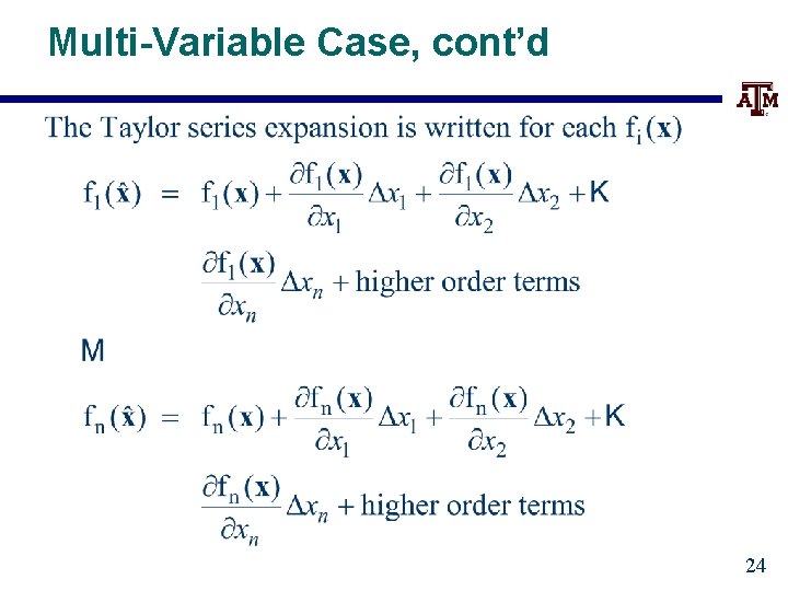 Multi-Variable Case, cont’d 24 