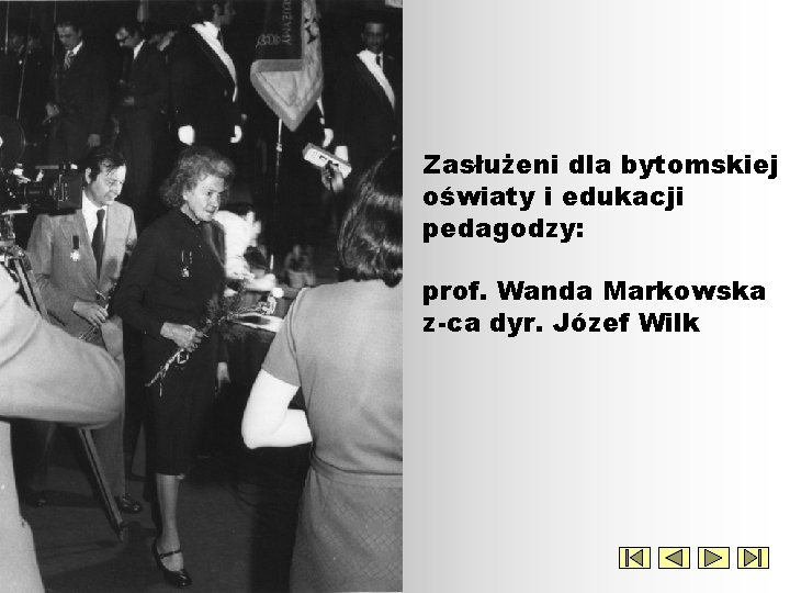 Zasłużeni dla bytomskiej oświaty i edukacji pedagodzy: prof. Wanda Markowska z-ca dyr. Józef Wilk