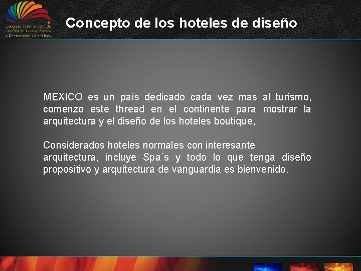 Concepto de los hoteles de diseño MEXICO es un país dedicado cada vez mas