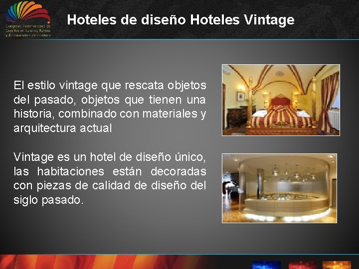 Hoteles de diseño Hoteles Vintage El estilo vintage que rescata objetos del pasado, objetos