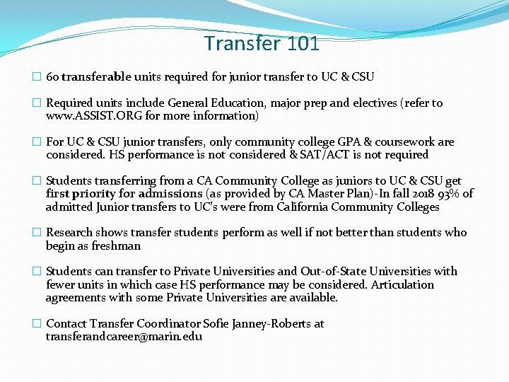 Transfer 101 � 60 transferable units required for junior transfer to UC & CSU