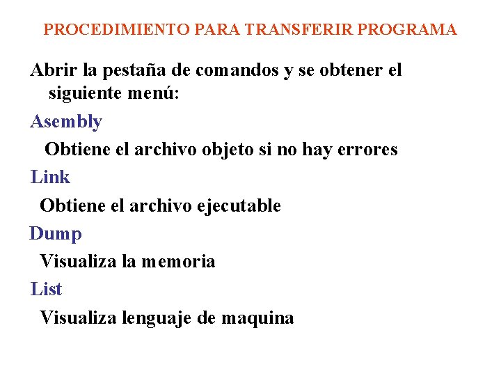 PROCEDIMIENTO PARA TRANSFERIR PROGRAMA Abrir la pestaña de comandos y se obtener el siguiente PROCEDIMIENTO PARA TRANSFERIR PROGRAMA Abrir la pestaña de comandos y se obtener el siguiente