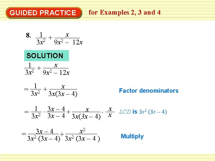 GUIDED PRACTICE 8. for Examples 2, 3 and 4 x 1 + 3 x