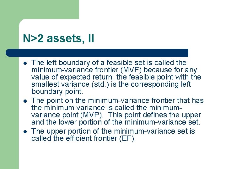 N>2 assets, II l l l The left boundary of a feasible set is