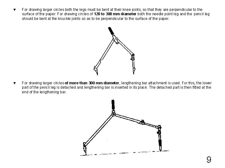 ♥ For drawing larger circles both the legs must be bent at their knee ♥ For drawing larger circles both the legs must be bent at their knee