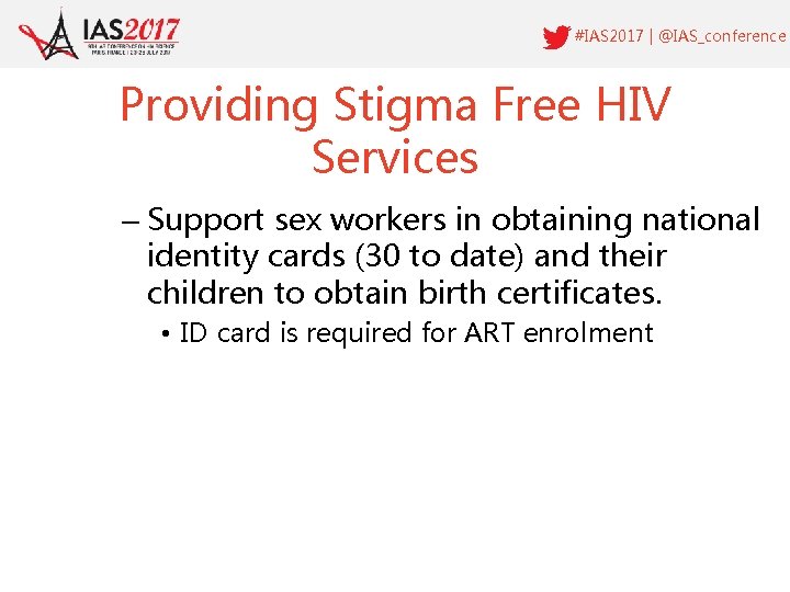 #IAS 2017 | @IAS_conference Providing Stigma Free HIV Services – Support sex workers in