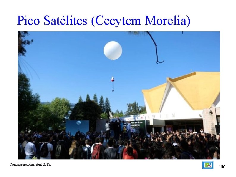 Pico Satélites (Cecytem Morelia) Contramuro. com, abril 2018, 106 