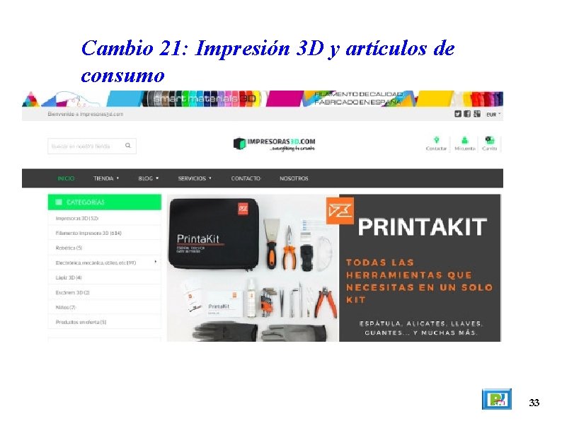 Cambio 21: Impresión 3 D y artículos de consumo 33 