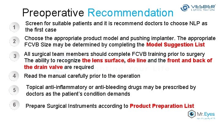 Preoperative Recommendation 1 Screen for suitable patients and it is recommend doctors to choose