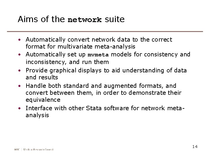 Aims of the network suite • Automatically convert network data to the correct format