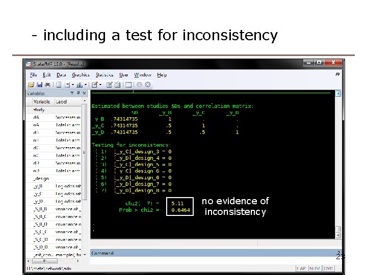 - including a test for inconsistency no evidence of inconsistency 23 