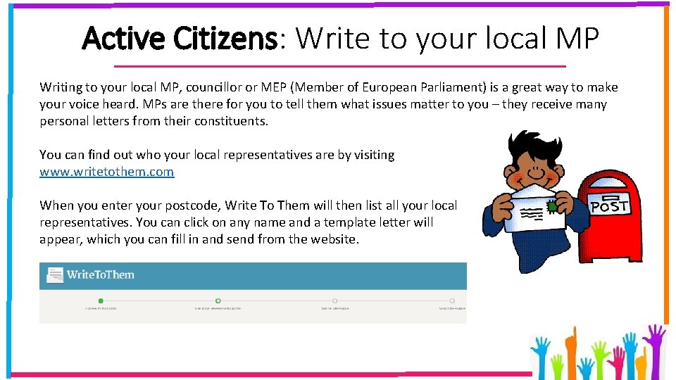 Active Citizens: Write to your local MP Writing to your local MP, councillor or