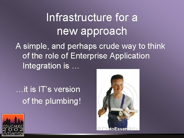 Infrastructure for a new approach A simple, and perhaps crude way to think of