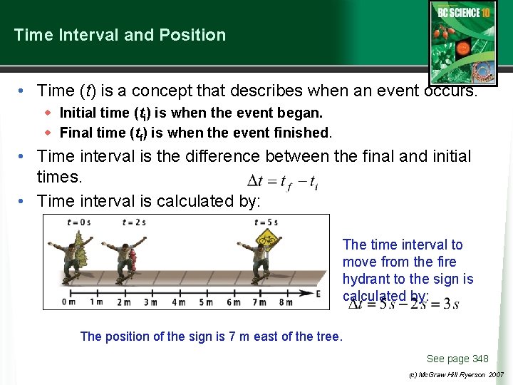 Time Interval and Position • Time (t) is a concept that describes when an Time Interval and Position • Time (t) is a concept that describes when an