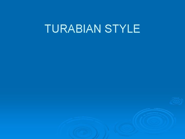 TURABIAN STYLE 