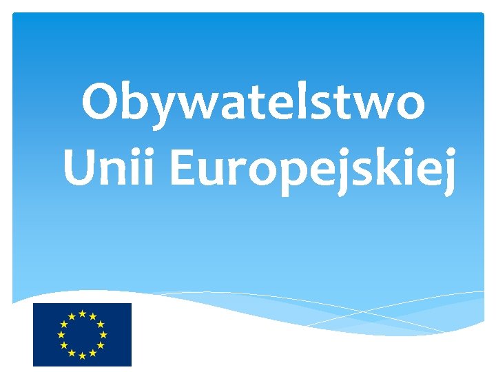 Obywatelstwo Unii Europejskiej 
