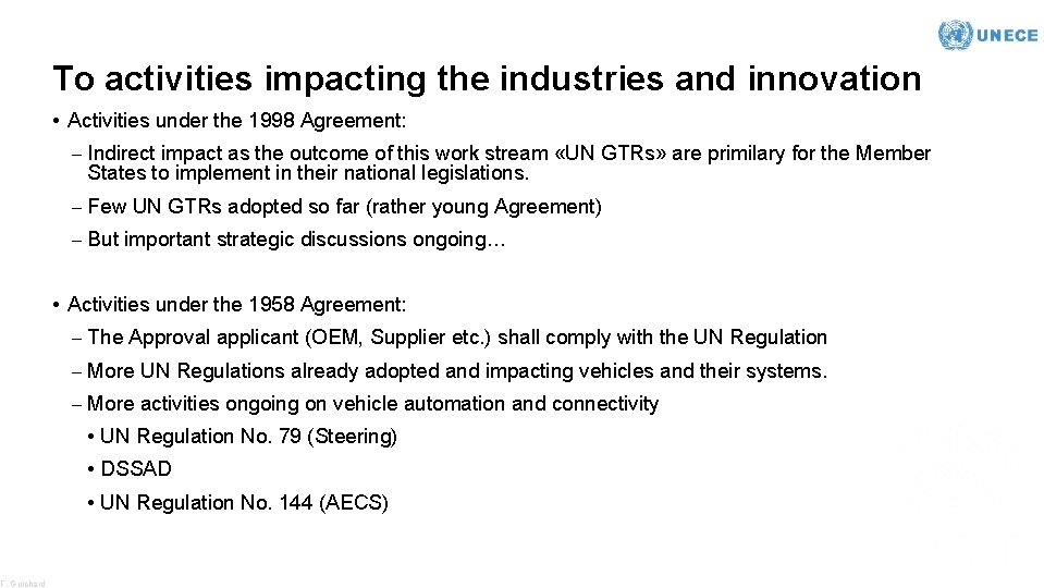 F. Guichard To activities impacting the industries and innovation • Activities under the 1998