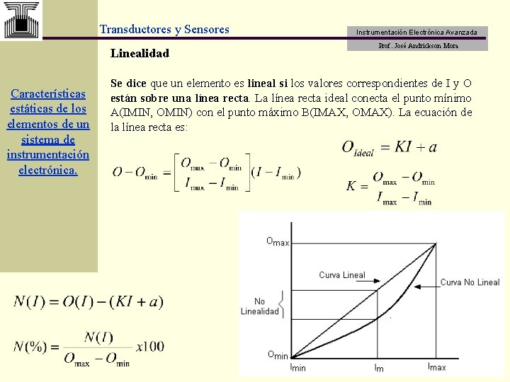 Transductores y Sensores Linealidad Características estáticas de los elementos de un sistema de instrumentación