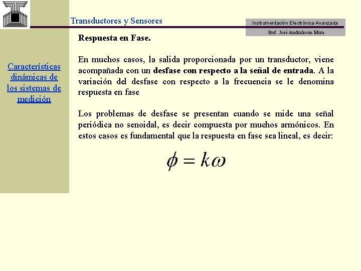 Transductores y Sensores Respuesta en Fase. Características dinámicas de los sistemas de medición Instrumentación