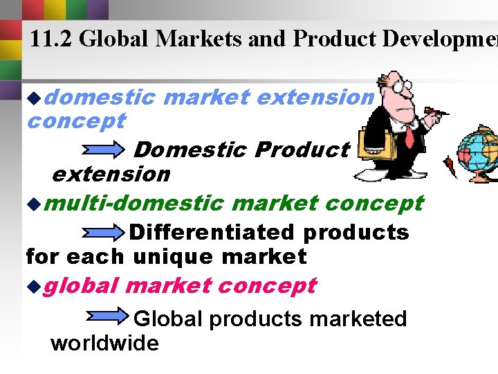 11. 2 Global Markets and Product Developmen udomestic concept market extension Domestic Product extension 11. 2 Global Markets and Product Developmen udomestic concept market extension Domestic Product extension