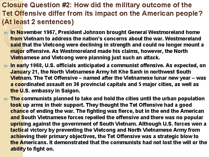 Closure Question #2: How did the military outcome of the Tet Offensive differ from
