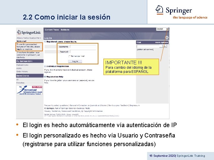 2. 2 Como iniciar la sesión IMPORTANTE !!! Para cambio del idioma de la