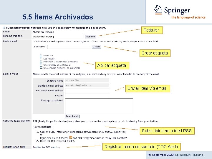 5. 5 Ítems Archivados Retitular Crear etiqueta Aplicar etiqueta Enviar ítem vía email Subscribir