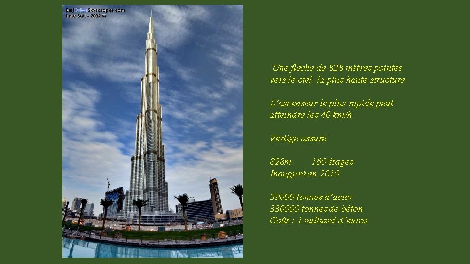 Une flèche de 828 mètres pointée vers le ciel, la plus haute structure L’ascenseur
