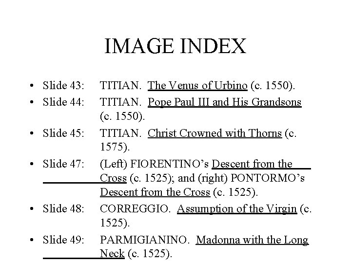 IMAGE INDEX • Slide 43: • Slide 44: • Slide 45: • Slide 47: