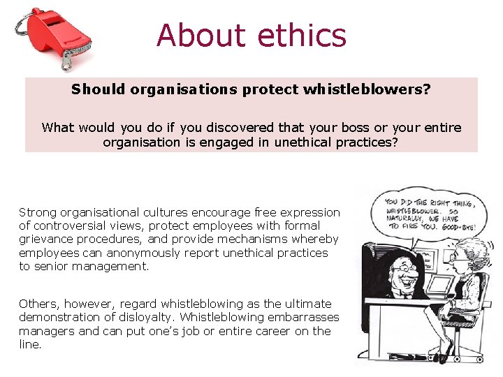 About ethics Should organisations protect whistleblowers? What would you do if you discovered that