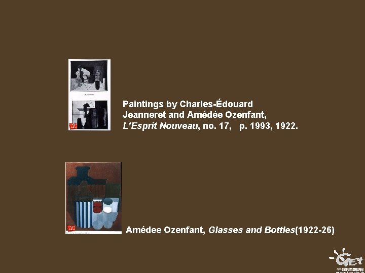 Paintings by Charles-Édouard Jeanneret and Amédée Ozenfant, L’Esprit Nouveau, no. 17, p. 1993, 1922.