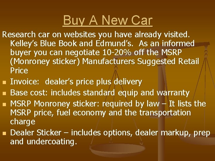 Buy A New Car Research car on websites you have already visited. Kelley’s Blue