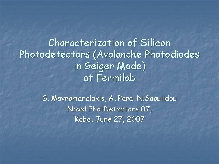 Characterization of Silicon Photodetectors Avalanche Photodiodes in Geiger