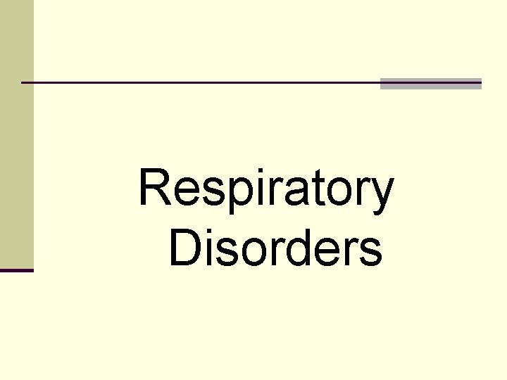 Respiratory Disorders 
