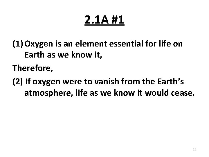 2. 1 A #1 (1) Oxygen is an element essential for life on Earth
