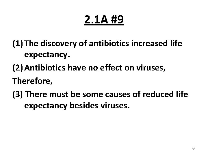 2. 1 A #9 (1) The discovery of antibiotics increased life expectancy. (2) Antibiotics