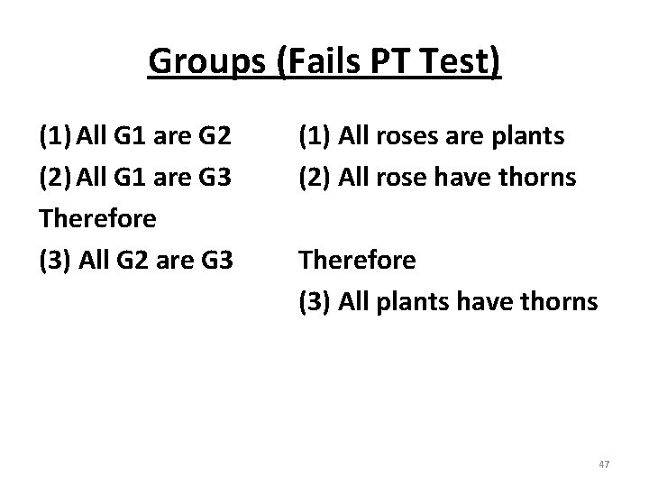 Groups (Fails PT Test) (1) All G 1 are G 2 (2) All G