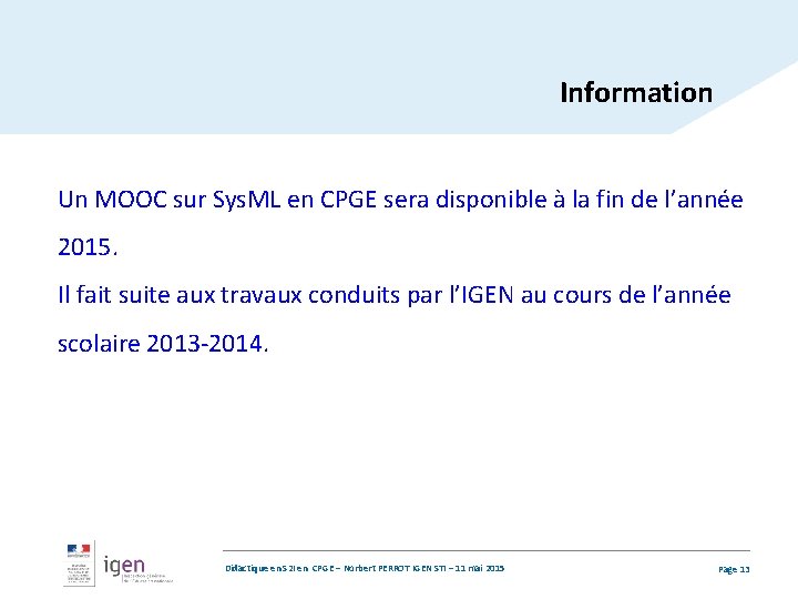 Information Un MOOC sur Sys. ML en CPGE sera disponible à la fin de