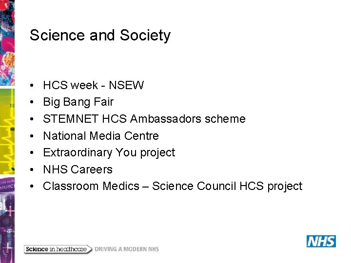 Science and Society • • HCS week - NSEW Big Bang Fair STEMNET HCS
