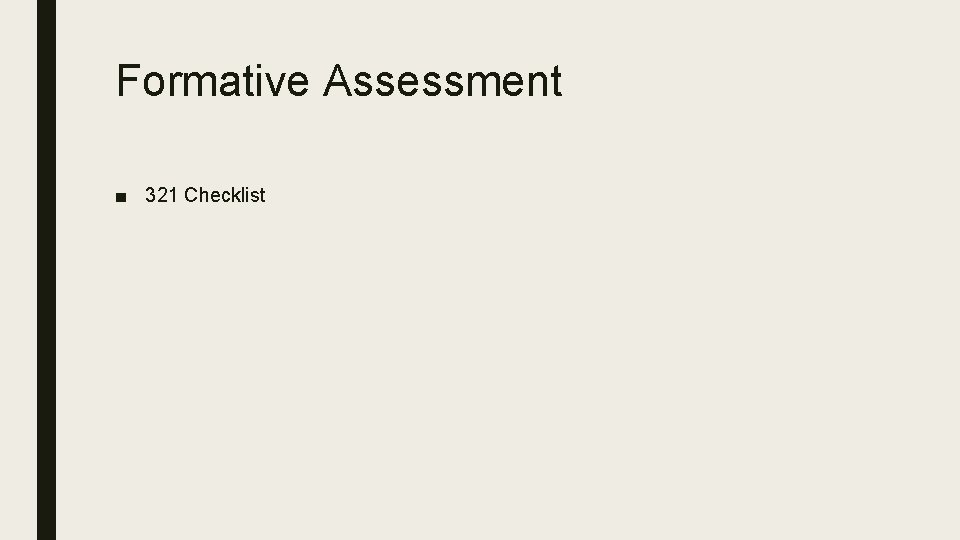 Formative Assessment ■ 321 Checklist Formative Assessment ■ 321 Checklist