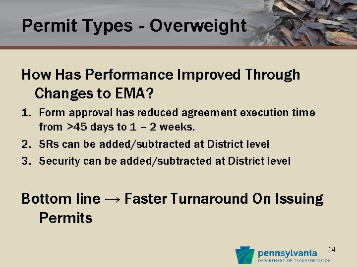 Permit Types - Overweight How Has Performance Improved Through Changes to EMA? 1. Form