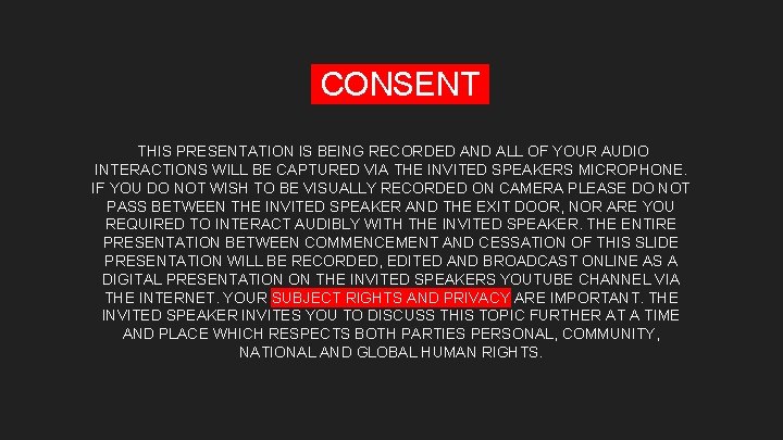 CONSENT THIS PRESENTATION IS BEING RECORDED AND ALL OF YOUR AUDIO INTERACTIONS WILL BE CONSENT THIS PRESENTATION IS BEING RECORDED AND ALL OF YOUR AUDIO INTERACTIONS WILL BE