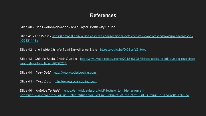 References Slide 40 - Email Correspondence - Kylie Taylor, Perth City Council Slide 41 References Slide 40 - Email Correspondence - Kylie Taylor, Perth City Council Slide 41
