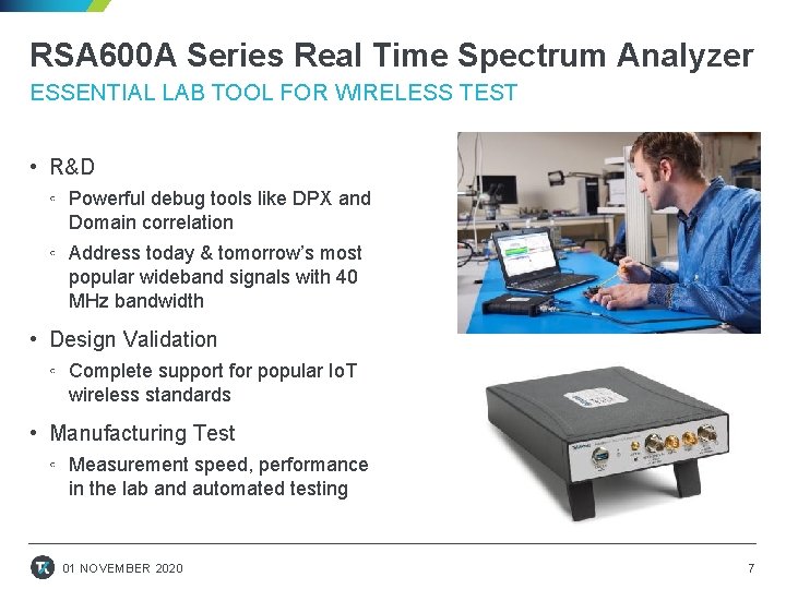 RSA 600 A Series Real Time Spectrum Analyzer ESSENTIAL LAB TOOL FOR WIRELESS TEST