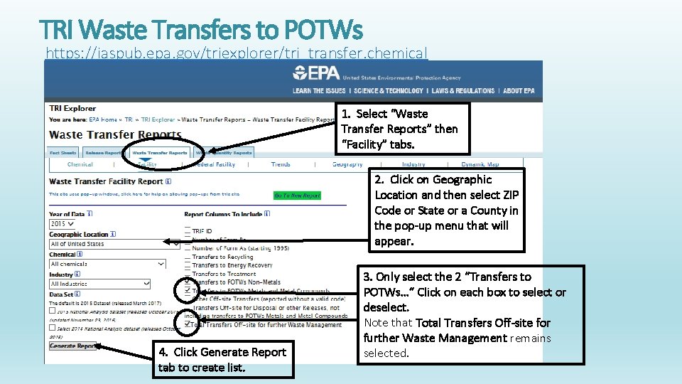 TRI Waste Transfers to POTWs https: //iaspub. epa. gov/triexplorer/tri_transfer. chemical 1. Select “Waste Transfer