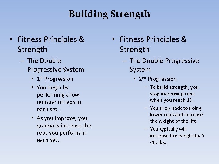 Building Strength • Fitness Principles & Strength – The Double Progressive System • 1