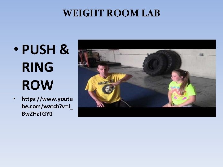 WEIGHT ROOM LAB • PUSH & RING ROW • https: //www. youtu be. com/watch?