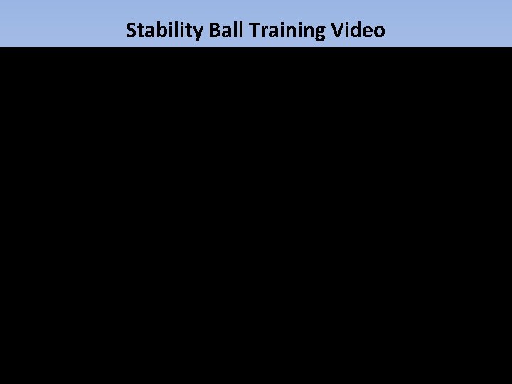 Stability Ball Training Video 
